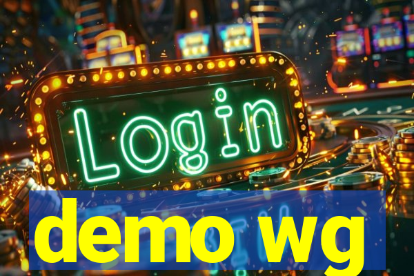 demo wg